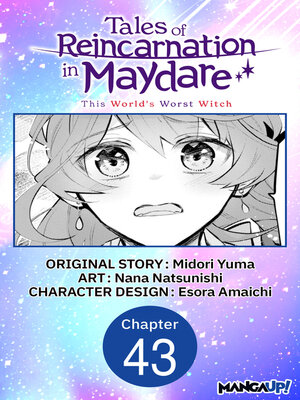 cover image of Tales of Reincarnation in Maydare: This World's Worst Witch, Chapter 43